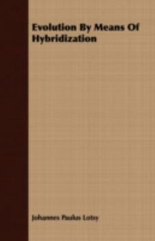 Paperback Evolution By Means Of Hybridization Book