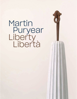 Hardcover Martin Puryear: Liberty / Libert? Book