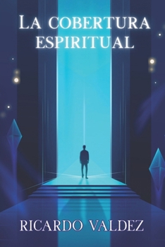 Paperback La Cobertura Espiritual [Spanish] Book