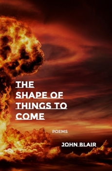 Paperback The Shape of Things to Come: Poems Book