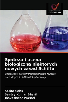 Paperback Synteza i ocena biologiczna niektórych nowych zasad Schiffa [Polish] Book