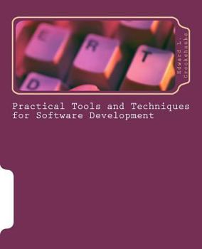 Paperback Practical Tools and Techniques for Software Development Book