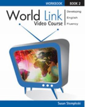Paperback World Link Video Course 2: Developing English Fluency Book