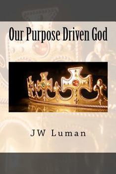 Paperback Our Purpose Driven God Book