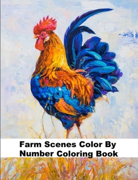 Paperback Farm Scenes Color by Number Coloring Book: Large Print Farm Animals and Farm Life Scenes Book