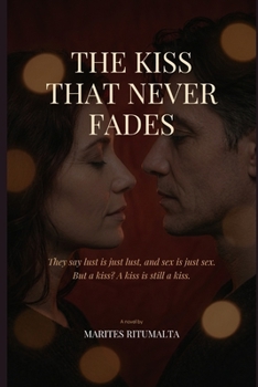 Paperback The Kiss That Never Fades Book