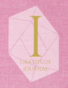 Paperback I: Monogram Personalized Gratitude Journal For Quiet Time, 5 Minutes a Day (110 Pages, 8.5 x 11) Book