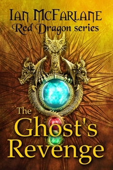Paperback The Ghost's Revenge: Book 1 Red Dragon series Book