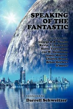Paperback Speaking of the Fantastic III: Interviews with Science Fiction Writers Book