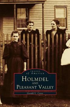 Holmdel and Pleasant Valley - Book  of the Images of America: New Jersey
