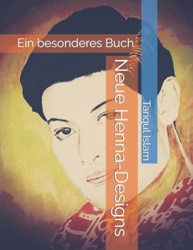 Paperback Neue Henna-Designs: Ein besonderes Buch [German] Book