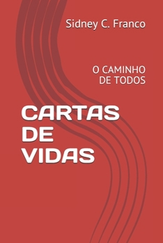 Paperback Cartas de Vidas: O Caminho de Todos [Portuguese] Book