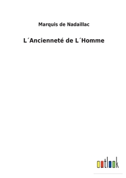 Paperback L´Ancienneté de L´Homme [French] Book