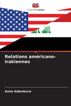 Paperback Relations américano-irakiennes [French] Book