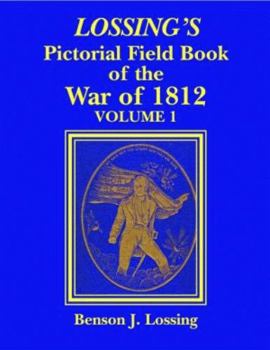 Paperback Lossing's Pictorial Field Book of the War of 1812 Book