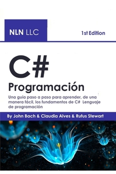 Paperback C# Programación: Una guía paso a paso para aprender, de una manera fácil, los fundamentos de C# Lenguaje de programación [Spanish] Book