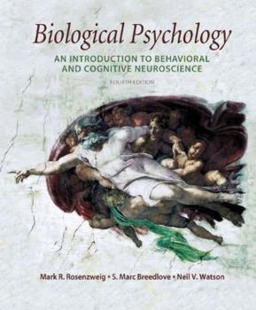 Hardcover Biological Psychology: An Introduction to Cognitive and Behavioral Neuroscience Book