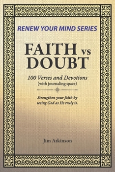 Paperback Faith vs Doubt: 100 Verses and Devotions Book