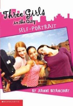 Self-Portrait (Three Girls in the City, #1) - Book #1 of the Three Girls in the City