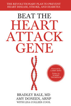 Paperback Beat the Heart Attack Gene: The Revolutionary Plan to Prevent Heart Disease, Stroke, and Diabetes Book