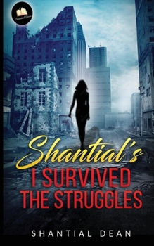 Paperback Shantial's I Survied The Struggles [Large Print] Book