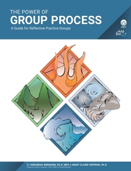Paperback The Power of Group Process: A Guide for Reflective Practice Groups Book