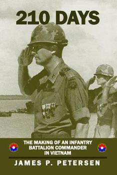 Paperback 210 Days: The Making of an Infantry Battalion Commander in Vietnam Book