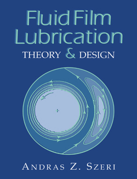 Paperback Fluid Film Lubrication: Theory and Design Book