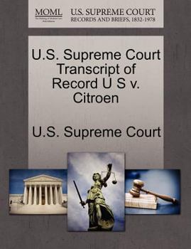 Paperback U.S. Supreme Court Transcript of Record U S V. Citroen Book