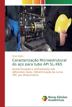 Paperback Caracterização Microestrutural do aço para tubo API 5L-X65 [Portuguese] Book