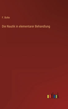 Hardcover Die Nautik in elementarer Behandlung [German] Book