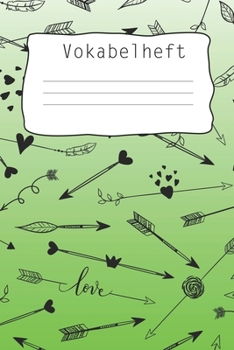 Vokabelheft: Softcover I dickes Vokabelheft I A5 I 100 Seiten I zweispaltig I Sprachen lernen und üben I Fremdsprachen wie englisch, spanisch, ... Schulstart I  Motiv: arrows (German Edition)