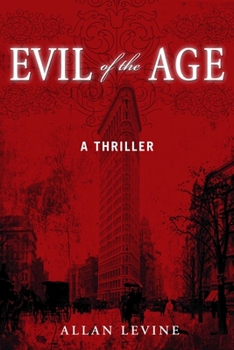 Evil of the Age - Book #1 of the Charles St. Clair Chronicles