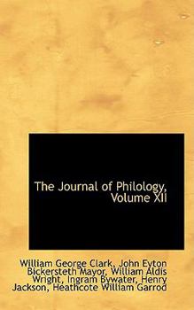 Paperback The Journal of Philology, Volume XII Book