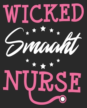 Wicked Smaaht Nurse: Funny Boston New England Accent Nursing Student Composition Notebook 100 College Ruled Pages Journal Diary