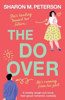 Paperback The Do-Over: A totally laugh-out-loud, feel-good romantic comedy Book