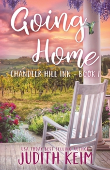 Going Home - Book #1 of the Chandler Hill Inn