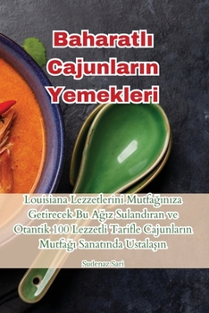 Paperback Baharatlı Cajunların Yemekleri [Turkish] Book