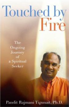Paperback Touched by Fire: The Ongoing Journey of a Spiritual Seeker Book