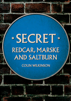 Paperback Secret Redcar, Marske and Saltburn Book
