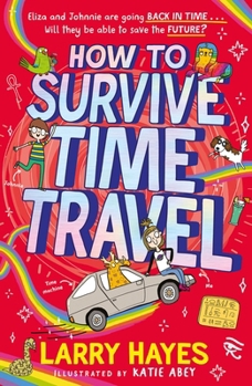 Paperback How to Survive Time Travel Book
