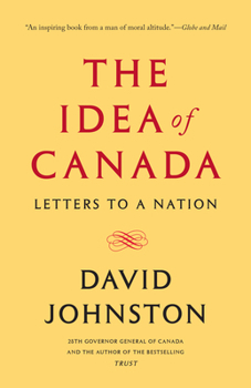 Paperback The Idea of Canada: Letters to a Nation Book
