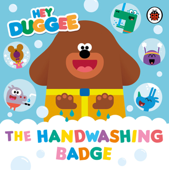 Paperback Hey Duggee: The Handwashing Badge Book