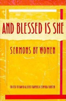 Paperback And Blessed is She: Sermons by Women Book