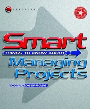 Paperback Smart Things to Know about Managing Projects Book