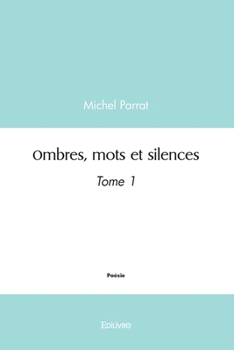 Paperback Ombres, mots et silences - Tome 1 [French] Book