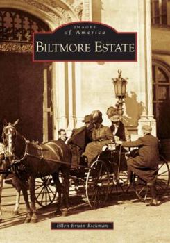 Biltmore Estate (Images of America: North Carolina) - Book  of the Images of America: North Carolina