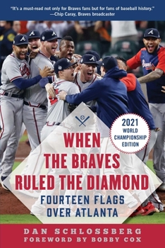Paperback When the Braves Ruled the Diamond: Fourteen Flags Over Atlanta Book