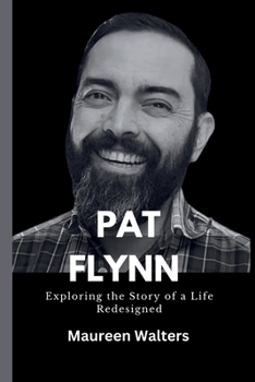 Paperback Pat Flynn: Exploring the Story of a Life Redesigned Book