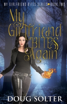 Paperback My Girlfriend Bites Again: A Teen Paranormal Romance Book